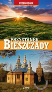 Przystanek Bieszczady Przewodnik - Wojciech Zatwarnicki