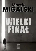 Wielki finał - Outlet - Marek Migalski