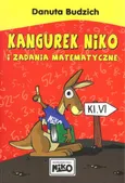 Kangurek Niko i zadania matematyczne dla klasy VI - Danuta Budzich