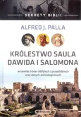 Królestwo Saula Dawida i Salomona - Palla Alfred J.