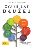 Żyj 15 lat dłużej - Bernd Kleine-Gunk