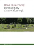 Paradygmaty dla metaforologii - Hans Blumenberg