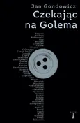 Czekając na Golema - Outlet - Jan Gondowicz