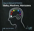 Baku Moskwa Warszawa - Wysocki Marcin Michał