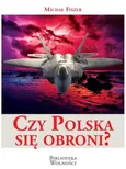 Czy Polska się obroni - Michał Fiszer