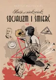 Baśń jak niedźwiedź Socjalizm i śmierć Tom 1 - Gabriel Maciejewski