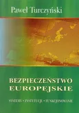 Bezpieczeństwo europejskie - Outlet - Paweł Turczyński