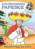 Kolorowanki papieskie Pielgrzymki Świętego Jana Pawła II - Ireneusz Korpyś