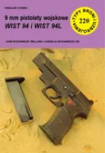 9 mm pistolety wojskowe WIST 94 i WIST 94L - Wiesław Starek