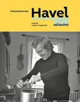 Havel od kuchni - Michael Zantovsky
