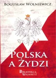 Polska a Żydzi - Outlet - Bogusław Wolniewicz