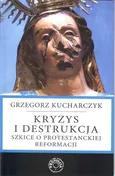 Kryzys i destrukcja - Grzegorz Kucharczyk