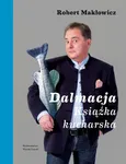 Dalmacja Książka kucharska - Outlet - Robert Makłowicz