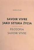 Savoir vivre jako sztuka życia - Stanisław Krajski