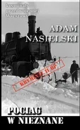 Pociąg w nieznane - Outlet - Adam Nasielski