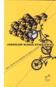 Adam Mickiewicz odjeżdża na żółtym rowerze - Rymkiewicz Jarosław Marek