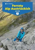 Ferraty Alp Austriackich Tom 1 Wschód - Csaba Szepfalusi