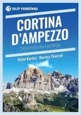 Cortina d’Ampezzo Dolomity dla każdego - Rafał Kardaś