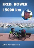Fred rower i 5000 km - Alfred Pieszczochowicz