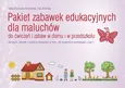 Pakiet zabawek edukacyjnych dla maluchów - Edyta Gruszczyk-Kolczyńska