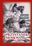 Przystanek Moskwa - Heinrich Haape