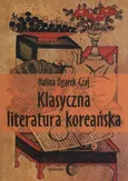 Klasyczna literatura koreańska - Halina Ogarek-Czoj