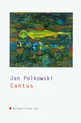 Cantus - Jan Polkowski