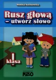 Rusz głową - utwórz słowo klasa 1 - Monika Kozikowska