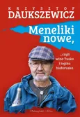 Meneliki nowe, czyli wina Tuska i logika białoruska - Krzysztof Daukszewicz