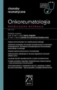 Onkoreumatologia Współczesne wyzwanie - Grzybowska-Szatkowska Ludmiła