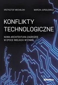Konflikty technologiczne - Outlet - Marcin Jurgilewicz