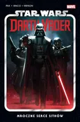Star Wars Darth Vader Mroczne serce Sithów Tom 1 - Greg Pak