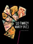 120 twarzy Marty Frej - Outlet - Marta Frej