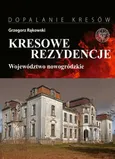 Kresowe rezydencje Zamki, pałace i dwory na dawnych ziemiach wschodnich II RP - Outlet - Grzegorz Rąkowski