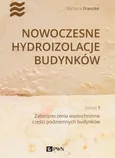 Nowoczesne hydroizolacje budynków Zeszyt 1 - Outlet - Barbara Francke