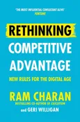 Rethinking Competitive Advantage - Ram Charan