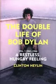 A Restless Hungry Feeling - Clinton Heylin