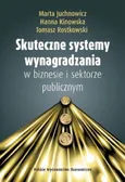 Skuteczne systemy wynagradzania w biznesie i sektorze publicznym - Marta Juchnowicz