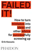 Failed it! - Erik Kessels