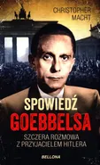 Spowiedź Goebbelsa - Christopher Macht