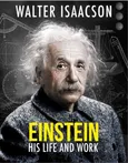 Einstein The man, the genius and the Theory of Relativity - Walter Isaacson