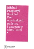 Rozkład Esej o związkach państwa i patogenów Michał Pospiszyl