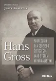 Hans Gross Podręcznik dla sędziego śledczego jako system kryminalistyki - Outlet - Hans Gross