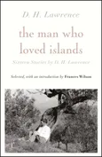 The Man Who Loved Islands - D.H. Lawrence
