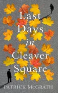 Last Days in Cleaver Square - Outlet - Patrick McGrath