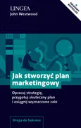 Jak stworzyć plan marketingowy - John Westwood