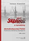 Solidarność a narodziny demokratycznej Polski - Outlet - Ireneusz Krzemiński