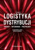 Logistyka dystrybucji Trendy Wyzwania Przykłady - Aleksandra Łapko