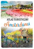 Atlas turystyczny Amsterdamu - Beata Pomykalska