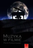 Muzyka w filmie - Piotr Pomostowski